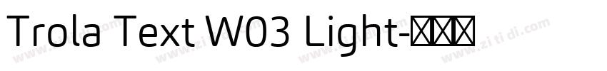 Trola Text W03 Light字体转换